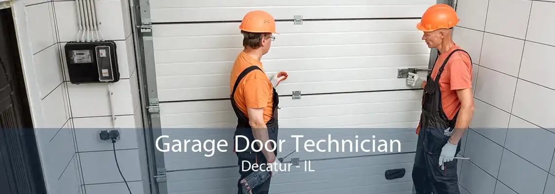 Garage Door Technician Decatur - IL