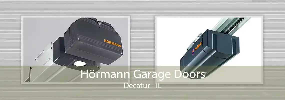 Hörmann Garage Doors Decatur - IL