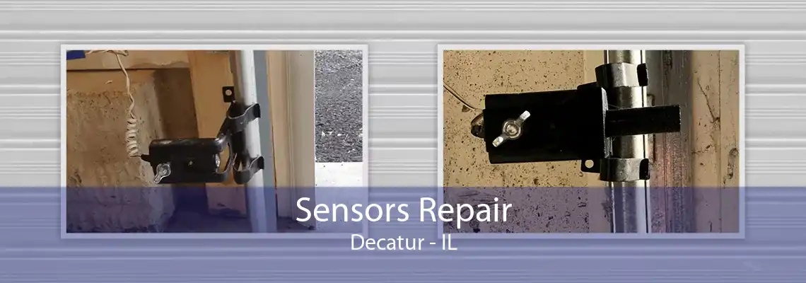 Sensors Repair Decatur - IL